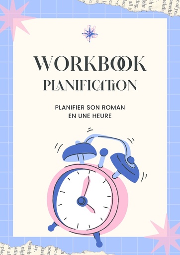 Workbook : planifier son roman en 1 heure